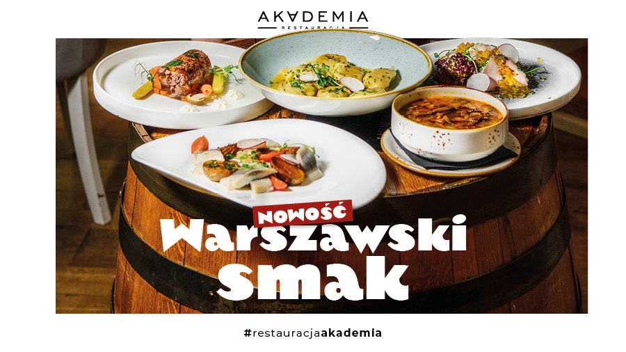 kuchnia warszawska w restauracji Akademia w Warszawie